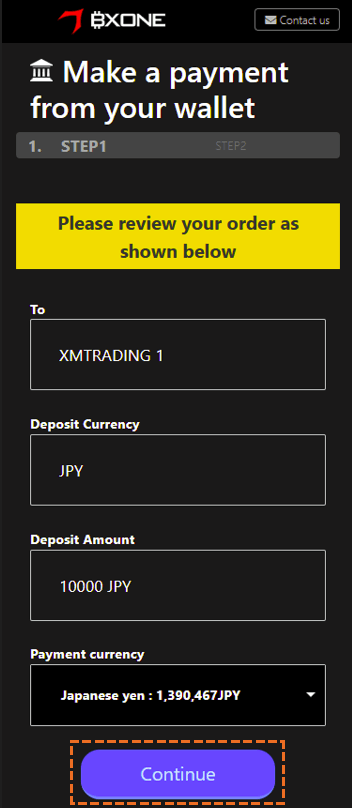 XMで国内銀行送金にて入金後bxoneへ移行した場合「continue」